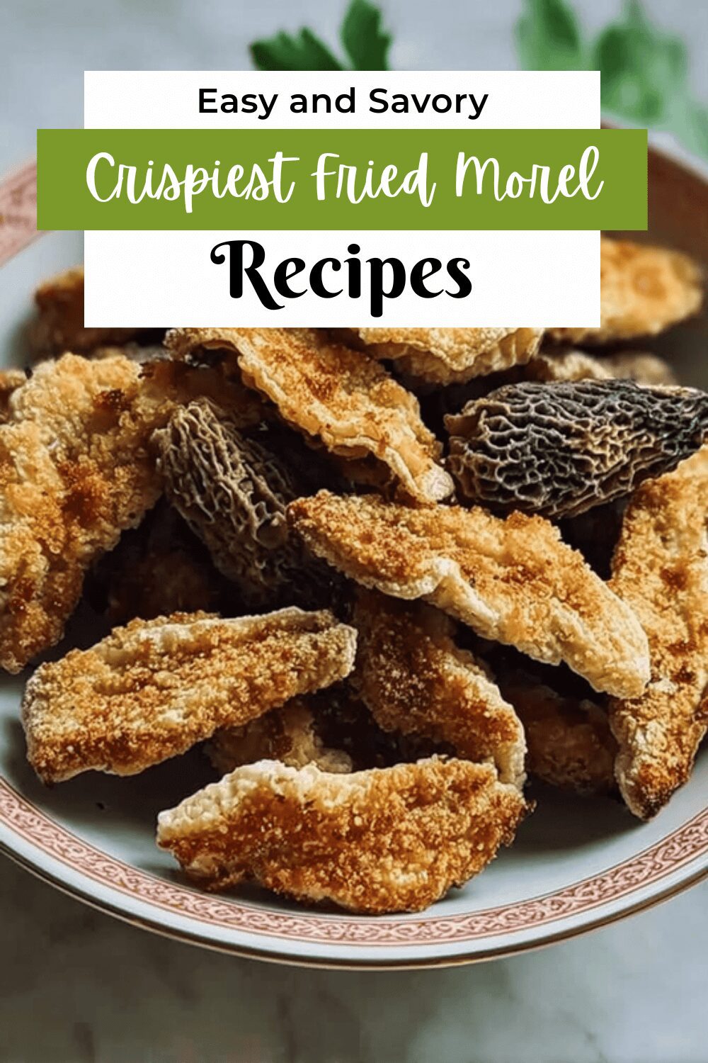 Crispiest Fried Morel Mushrooms