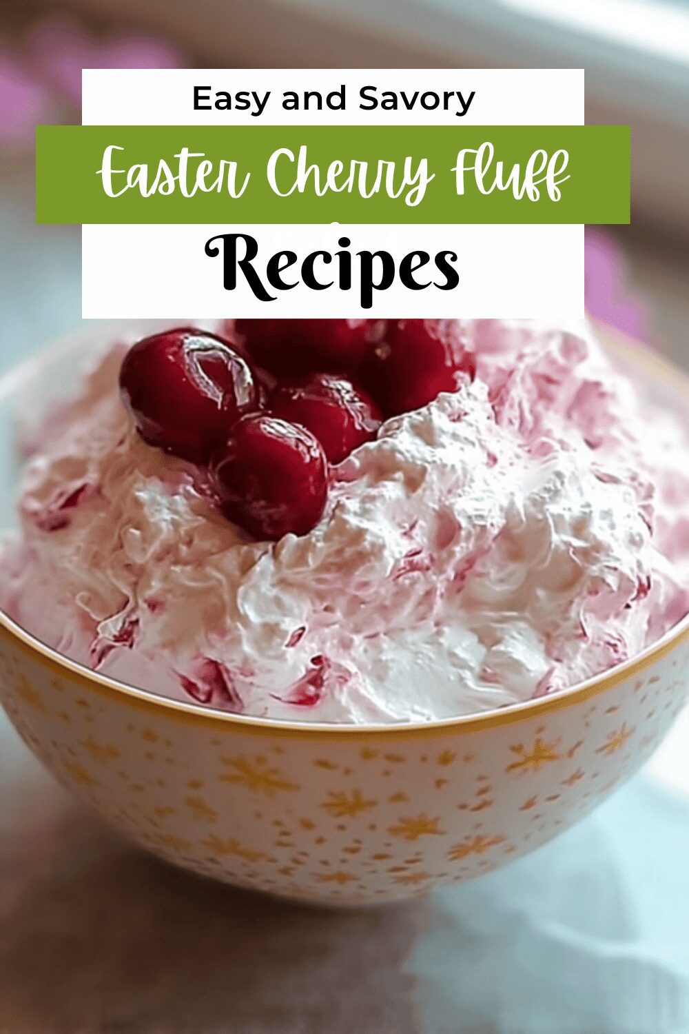 Easter Cherry Fluff Salad