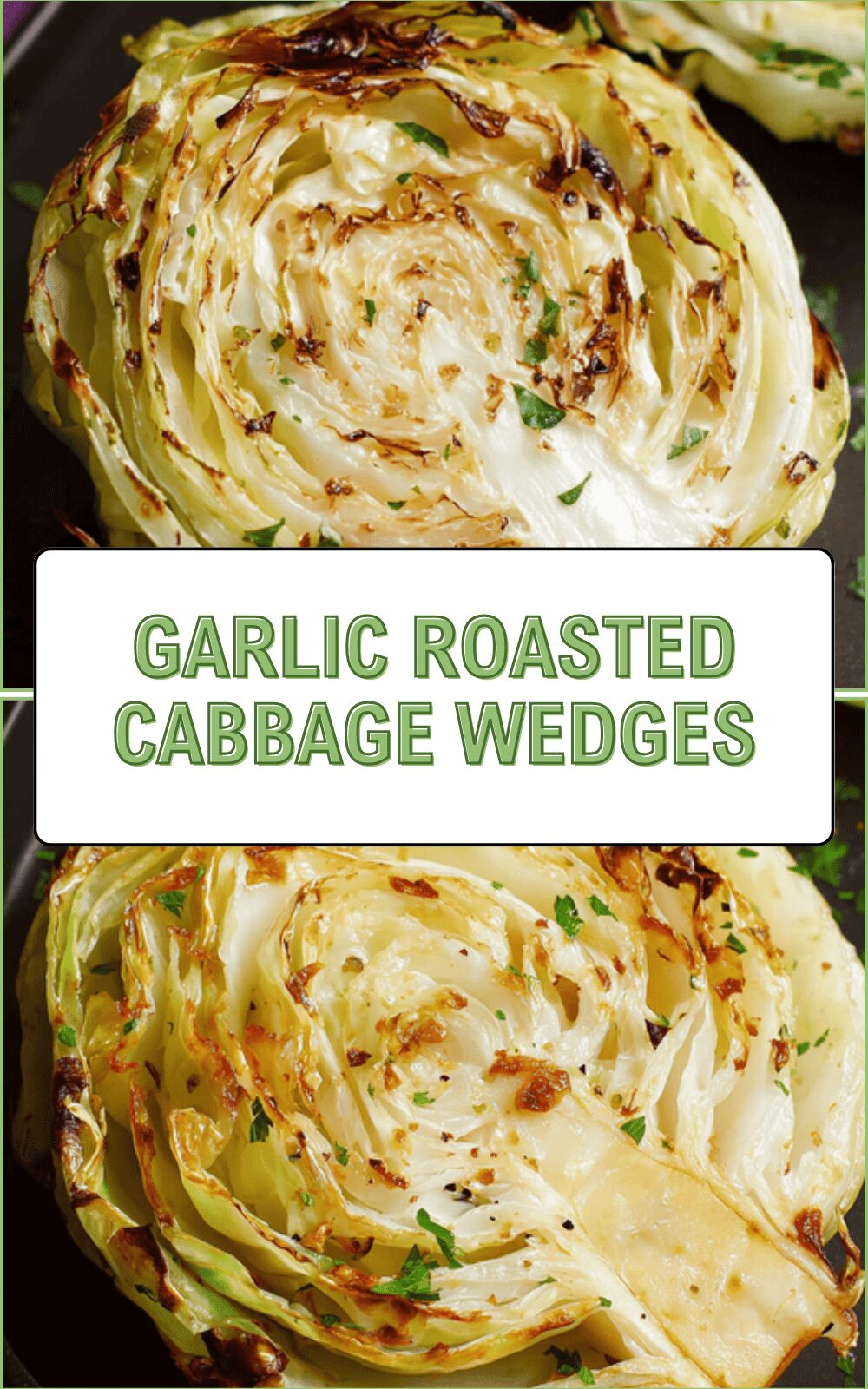 Garlic Roasted Cabbage Wedges