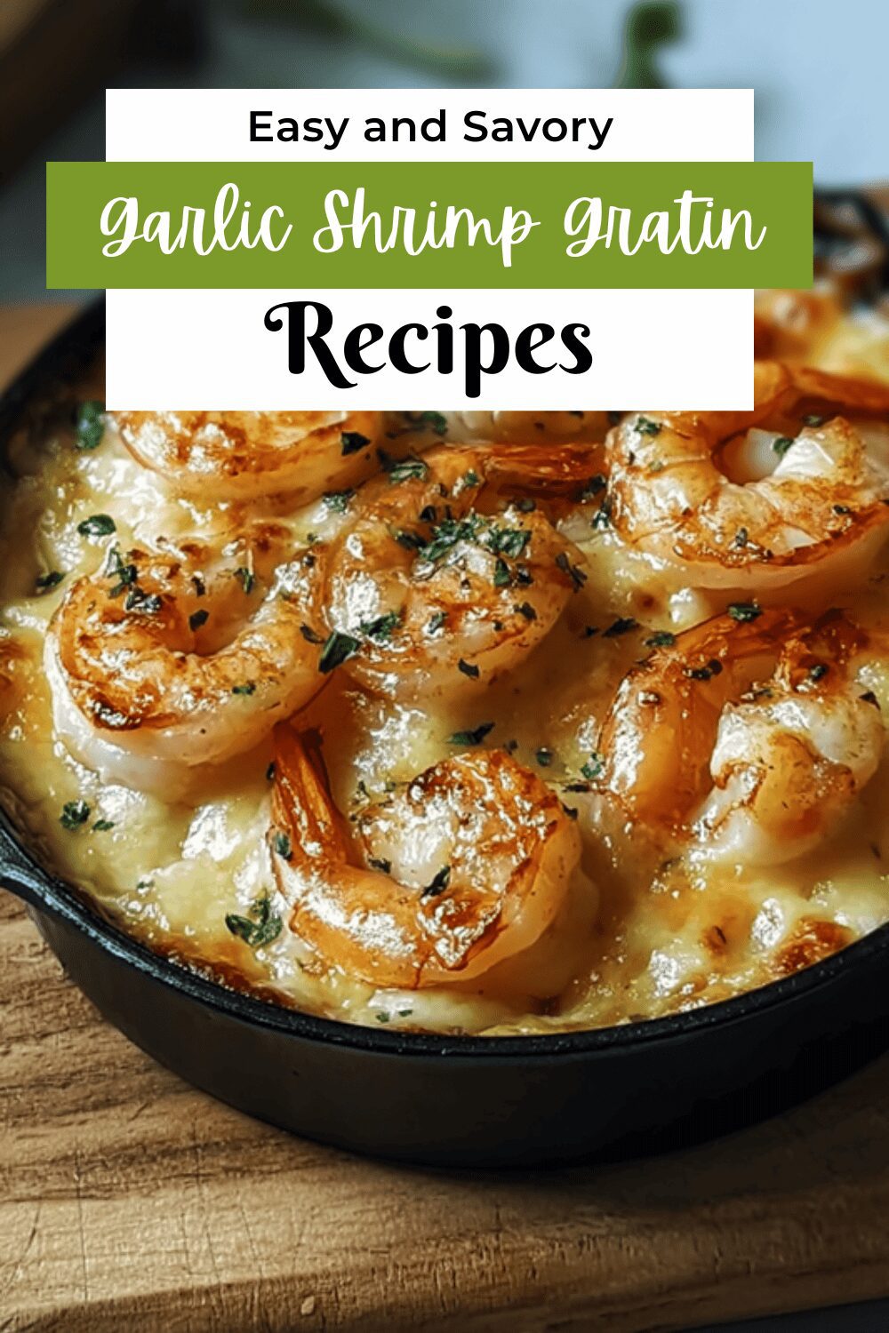 Garlic Shrimp Gratin