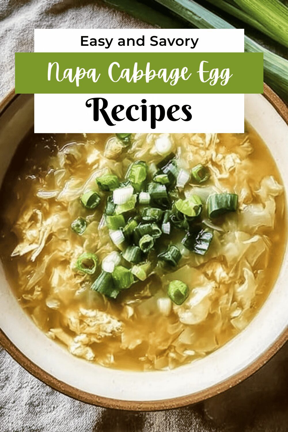 Napa Cabbage Egg Drop Soup