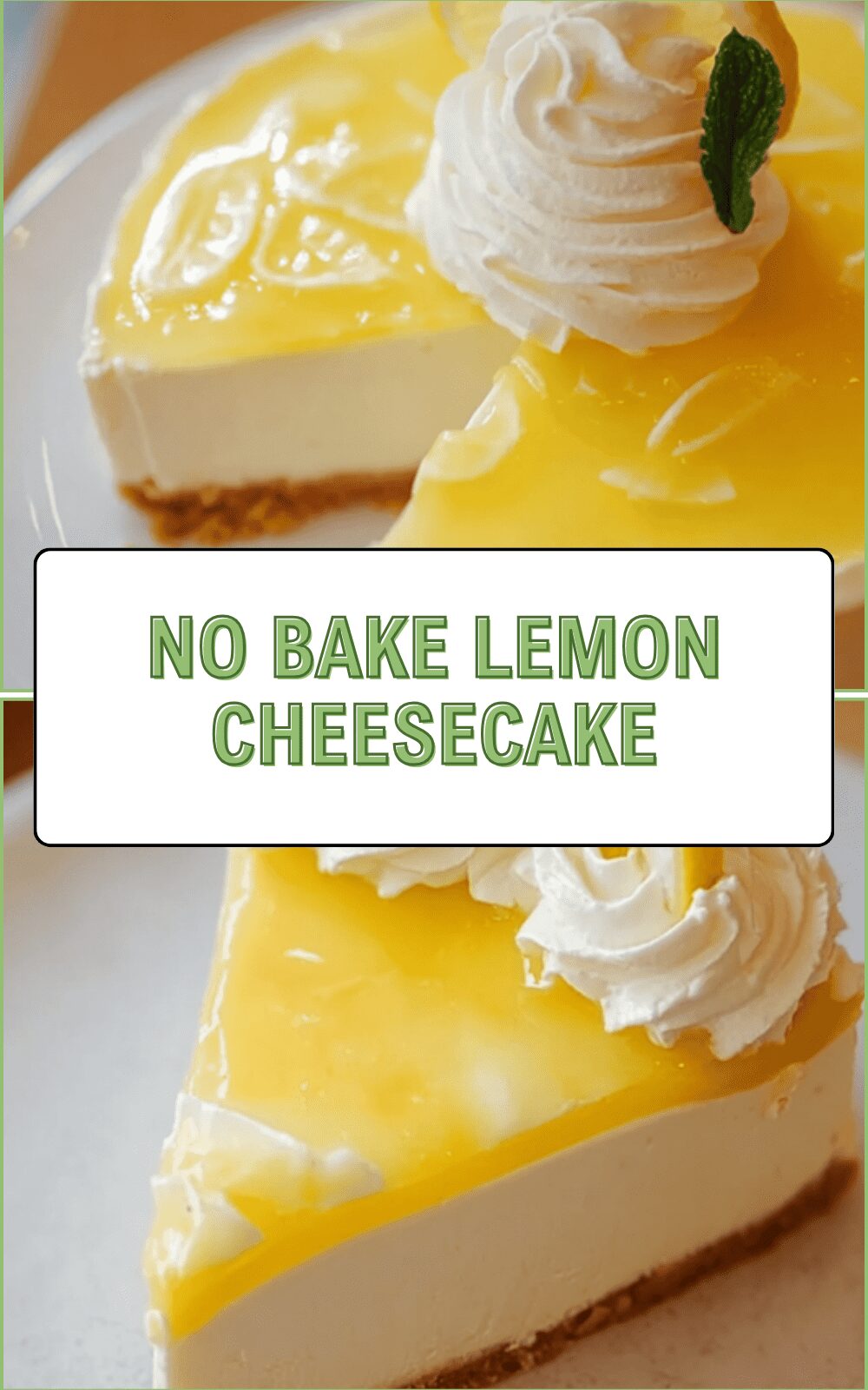 No Bake Lemon Cheesecake