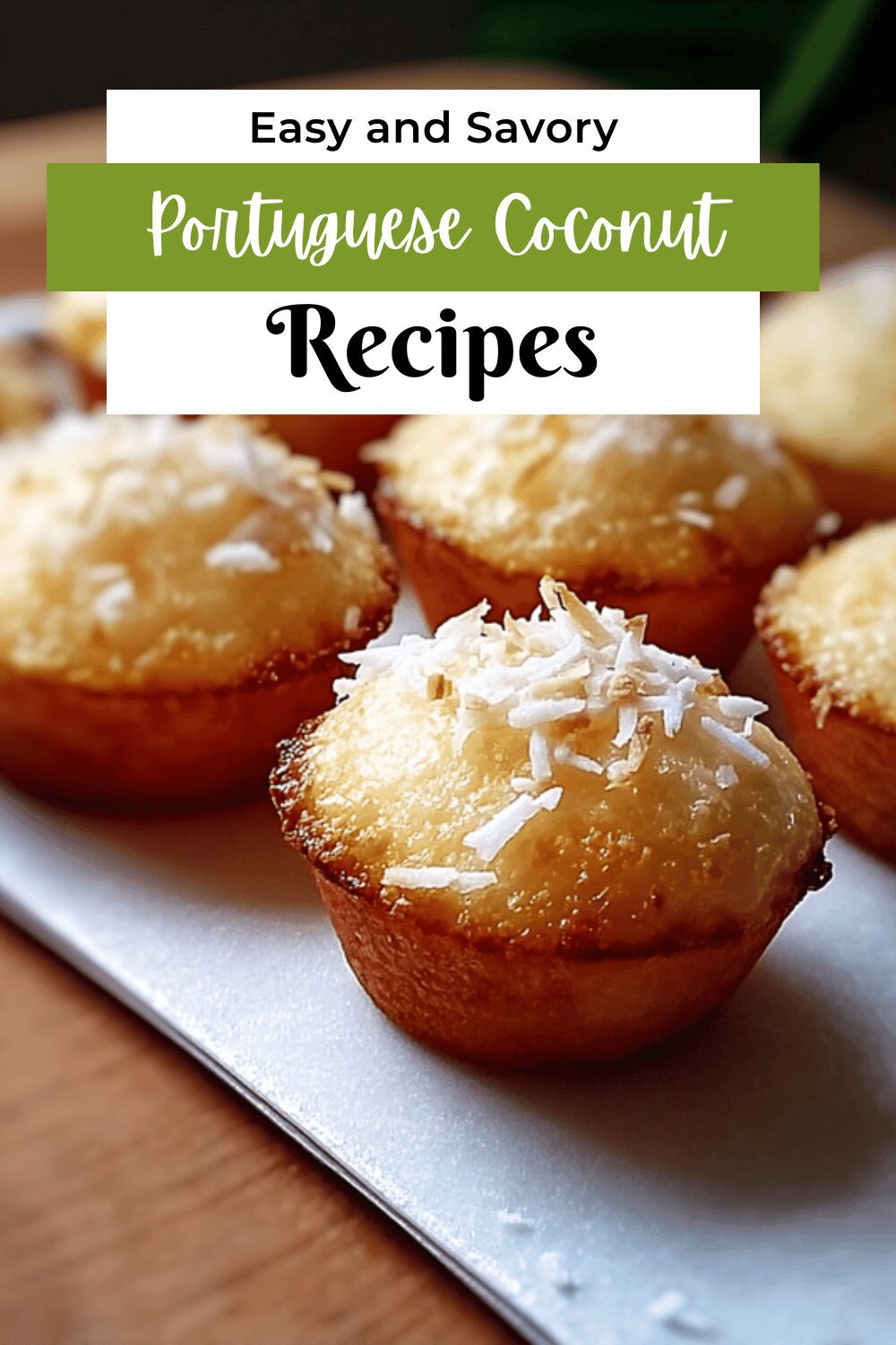 Portuguese Coconut Cakes