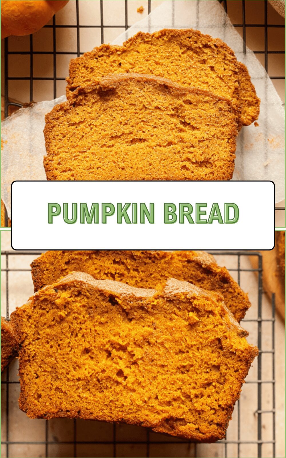 Pumpkin Bread Recipe With Moist Texture And Warm Spices 6 Pumpkin Bread
