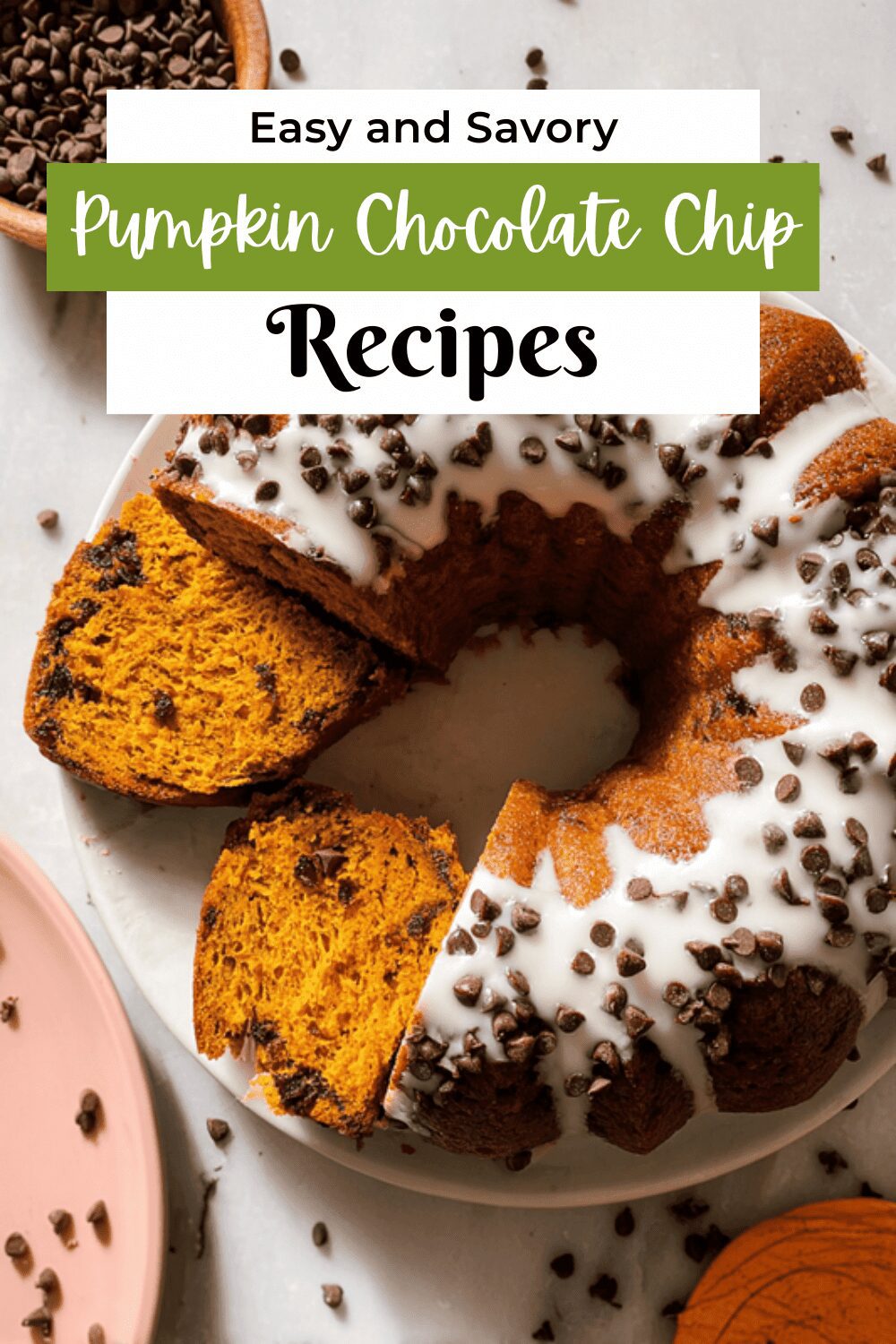 Pumpkin Chocolate Chip Bundt Cake Recipe With Warm Spices 7 Pumpkin Chocolate Chip Bundt Cake