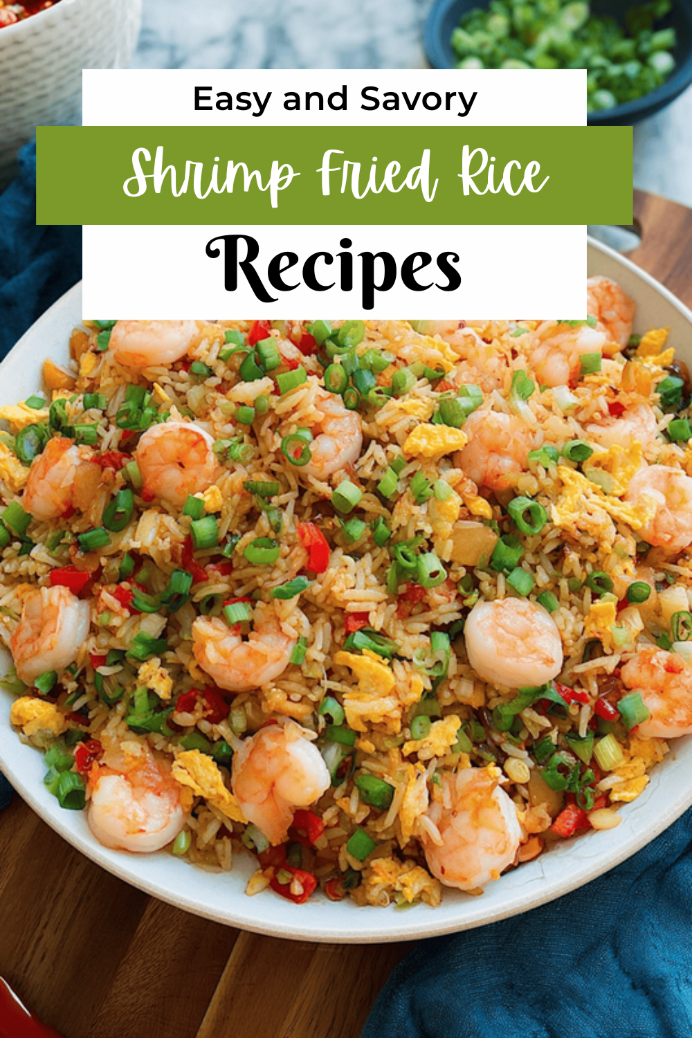 Shrimp Fried Rice Recipe With Easy-To-Follow Cooking Tips 7 Shrimp Fried Rice
