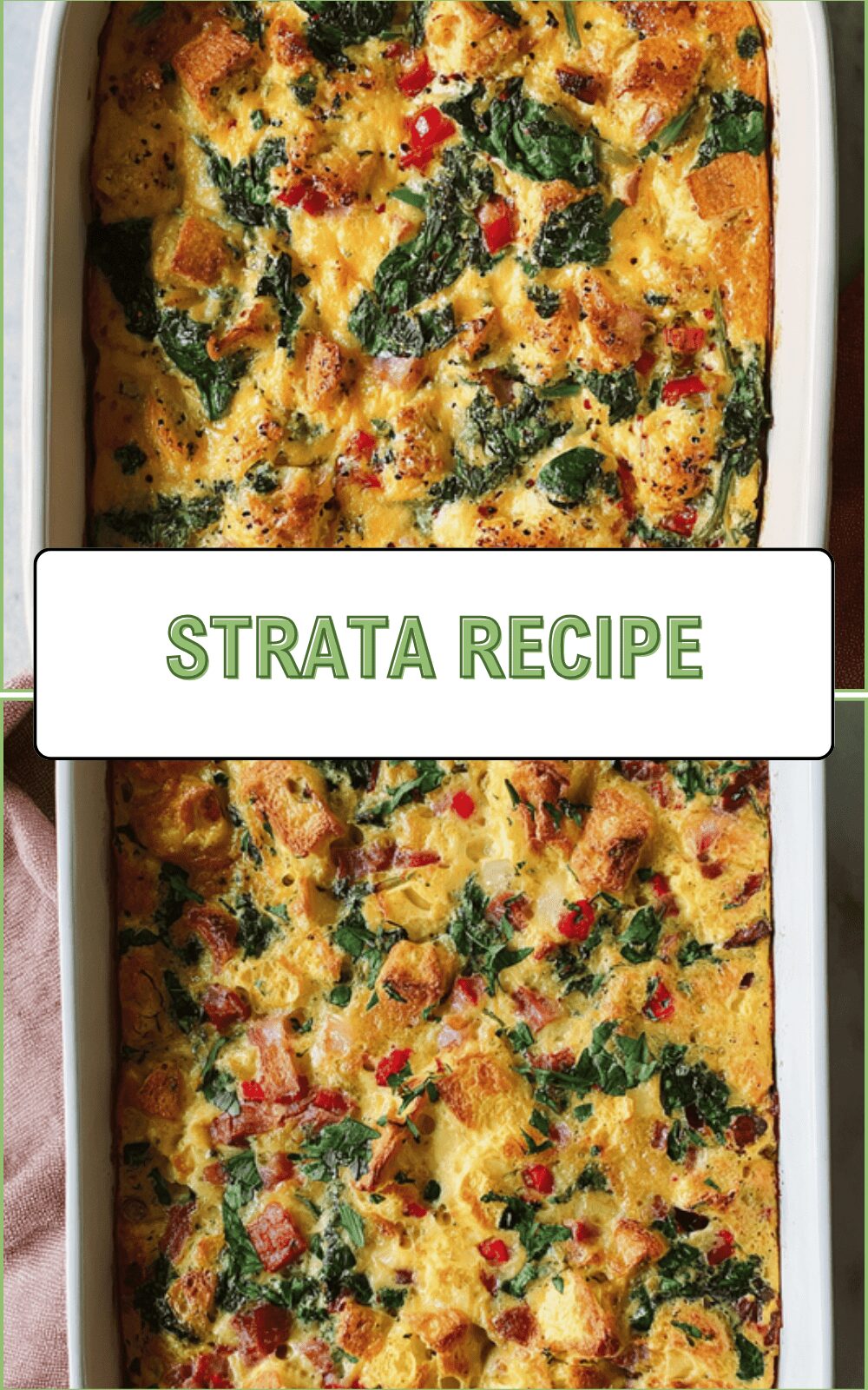 Strata Recipe For A Savory Baked Egg Breakfast Casserole 6 Strata Recipe