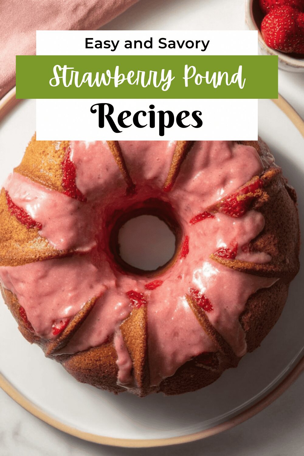 Strawberry Pound Cake