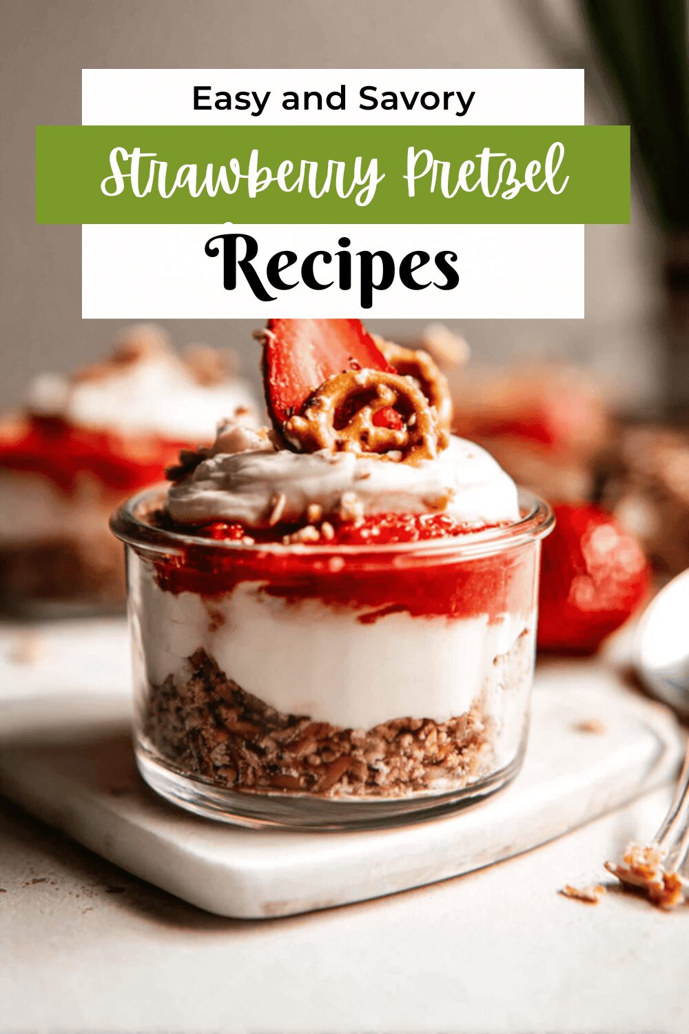 Strawberry Pretzel Salad Parfaits