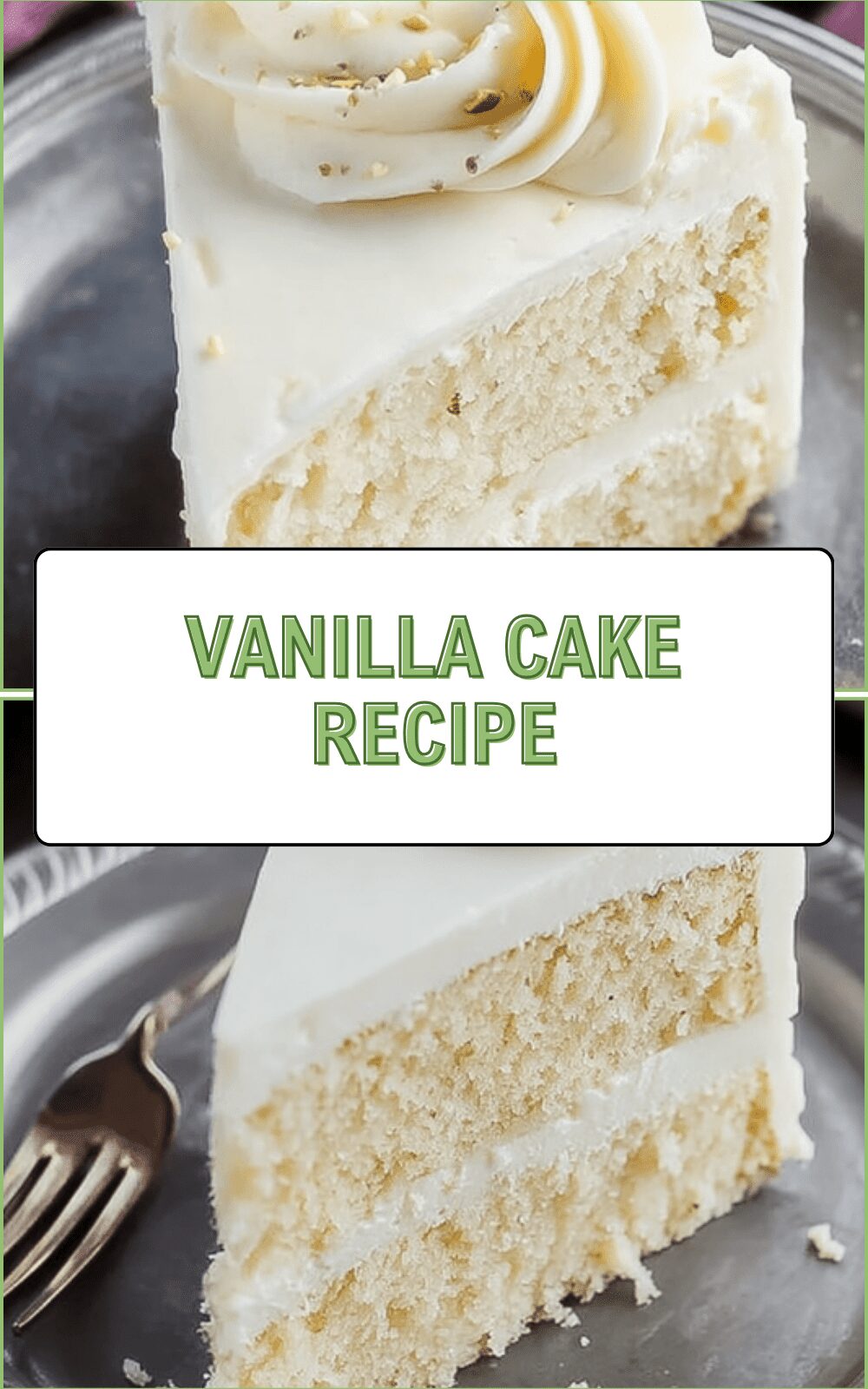Vanilla Cake Recipe That Stays Moist And Delicious For Days 6 Vanilla Cake Recipe