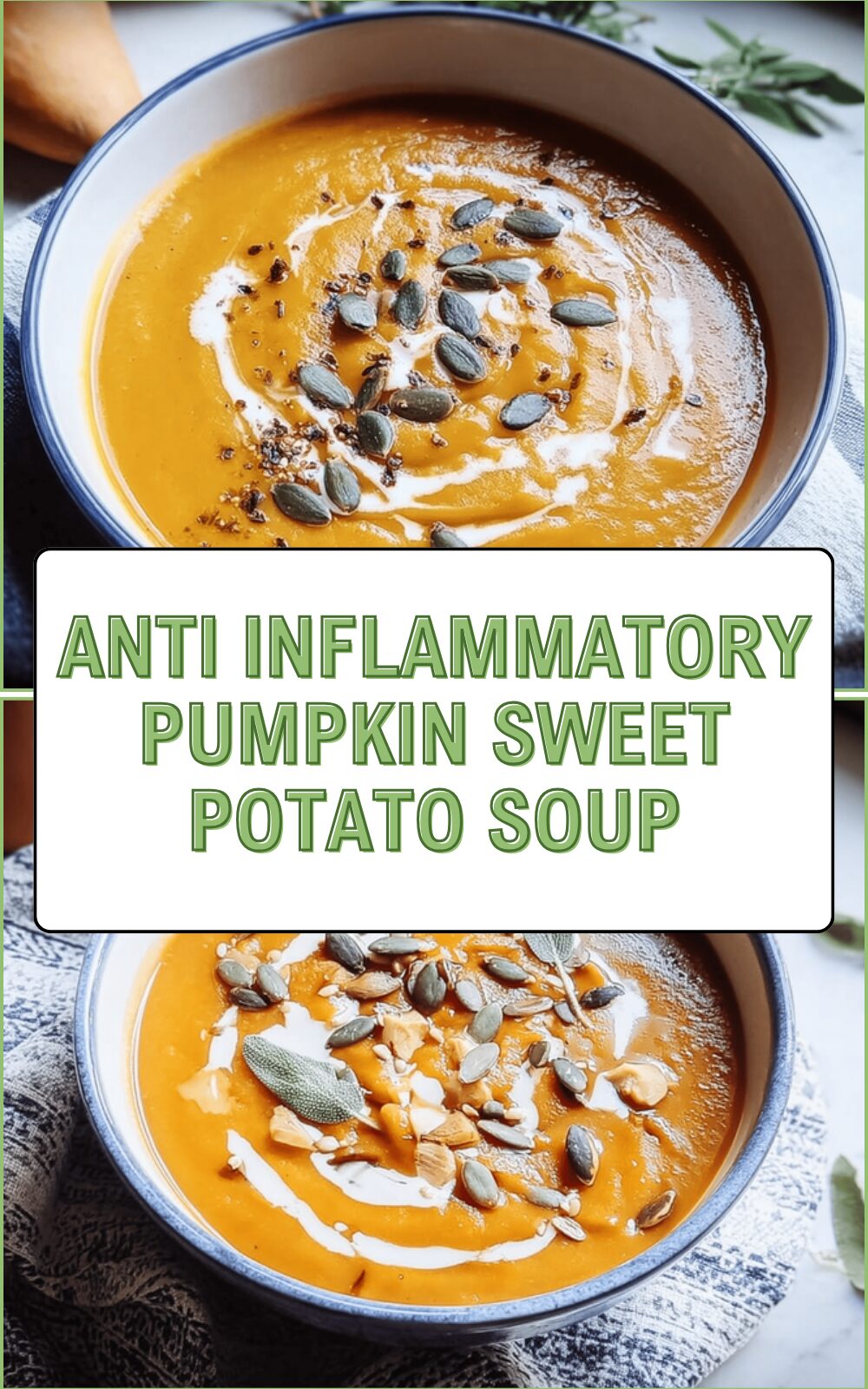 Anti Inflammatory Pumpkin Sweet Potato Soup