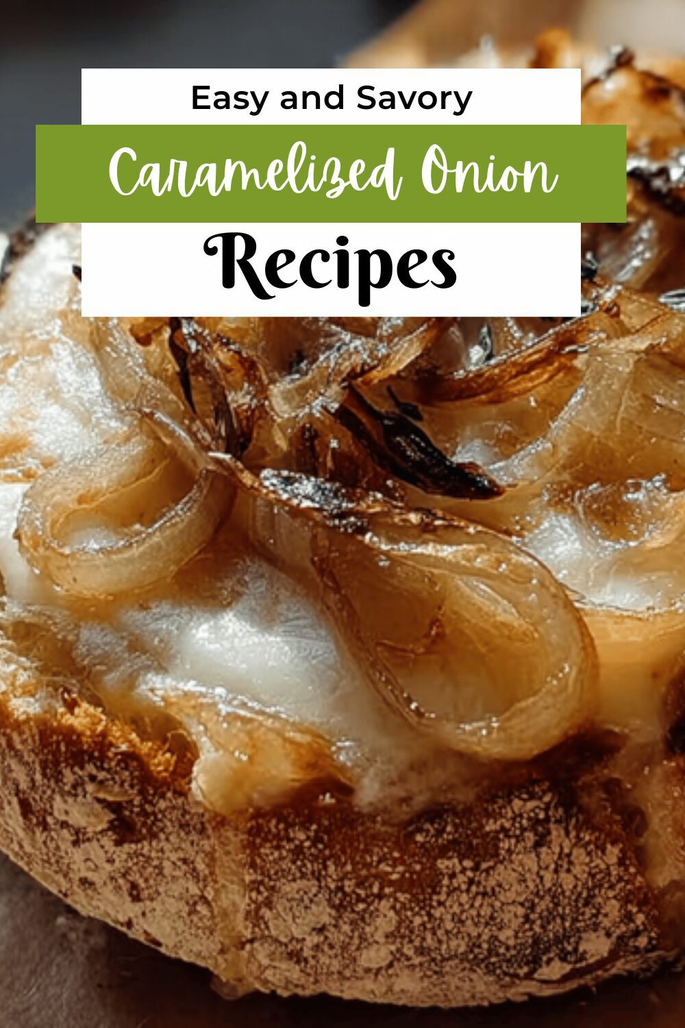 Caramelized Onion Brie Toast