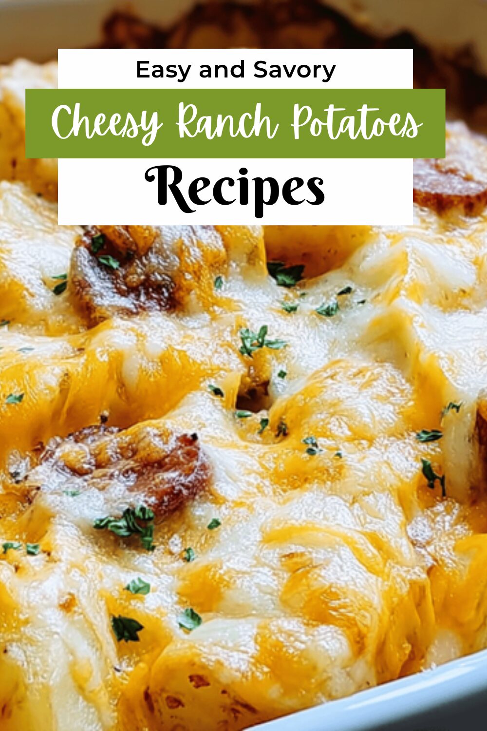Cheesy Ranch Potatoes