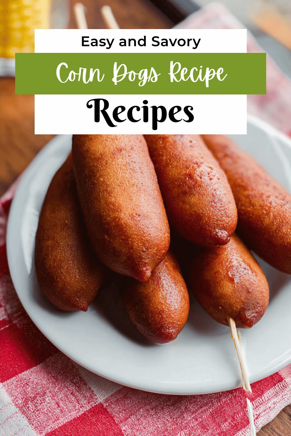Corn Dogs Recipe