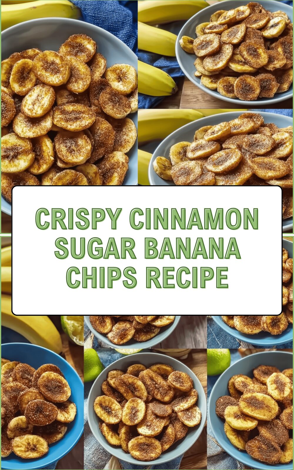 Crispy Cinnamon Sugar Banana Chips Recipe