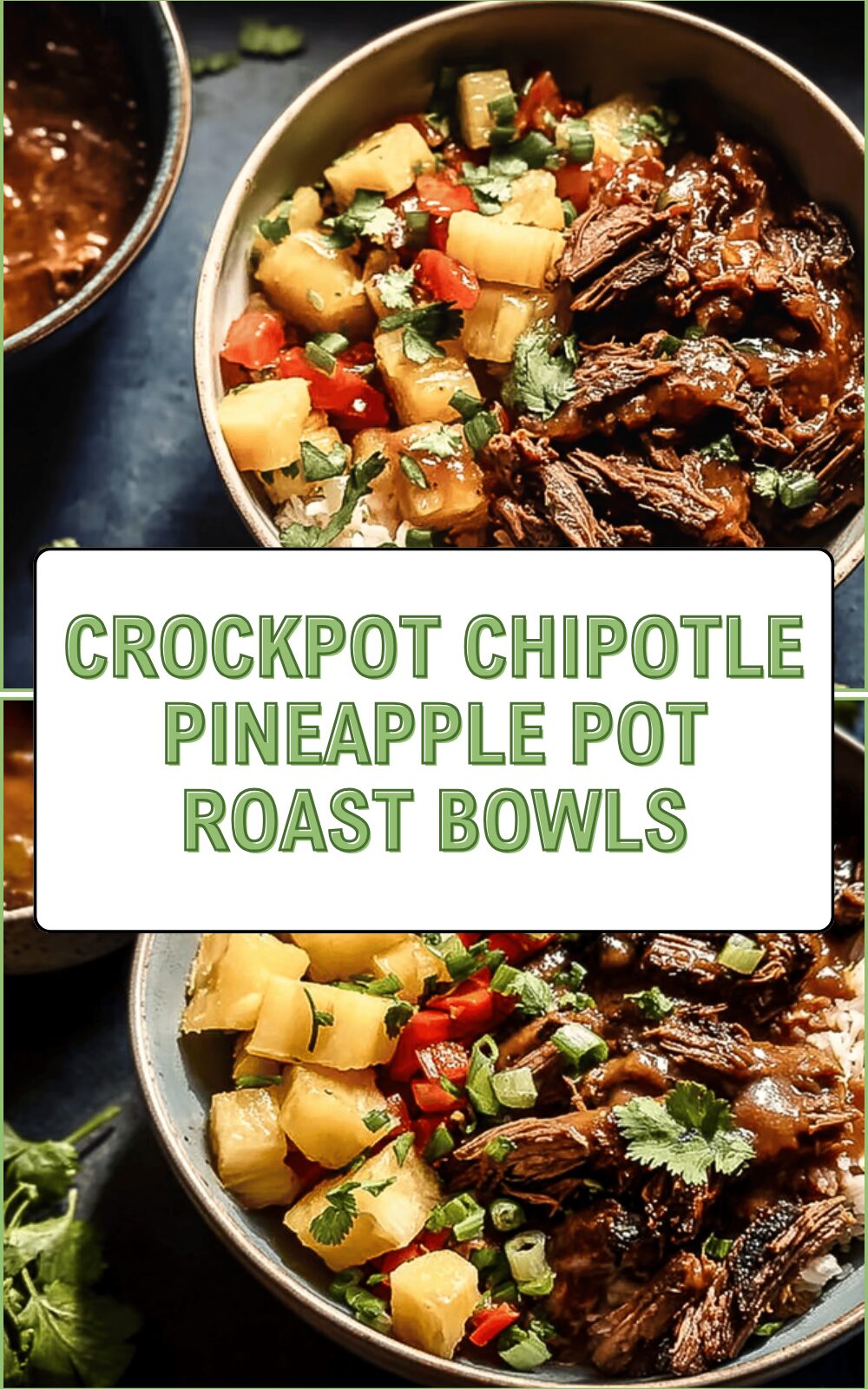 Crockpot Chipotle Pineapple Pot Roast Bowls