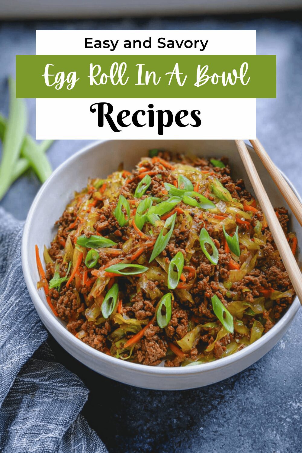 Egg Roll In A Bowl Recipe With Ground Meat And Fresh Vegetables 7 Egg Roll In A Bowl