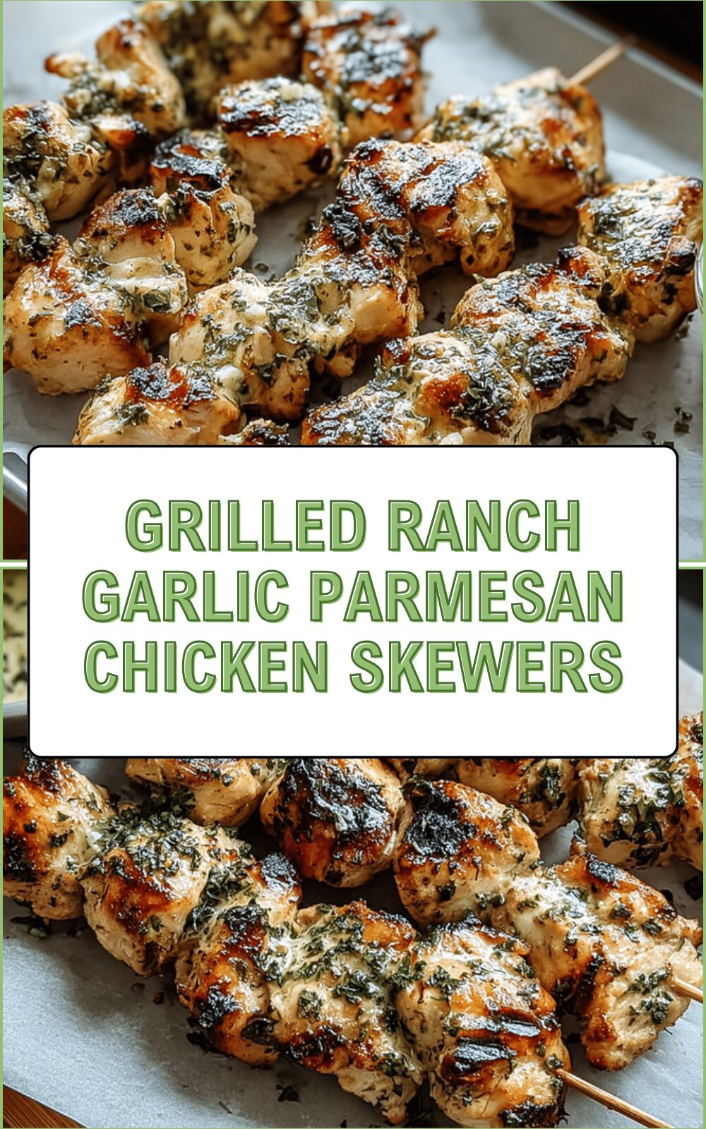 Grilled Ranch Garlic Parmesan Chicken Skewers