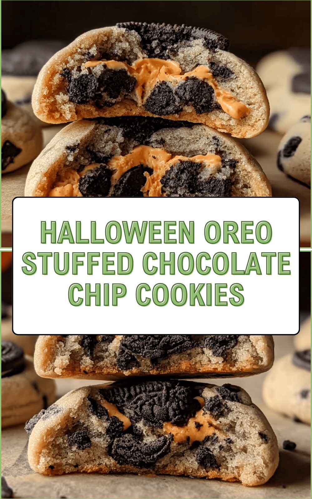 Halloween Oreo Stuffed Chocolate Chip Cookies