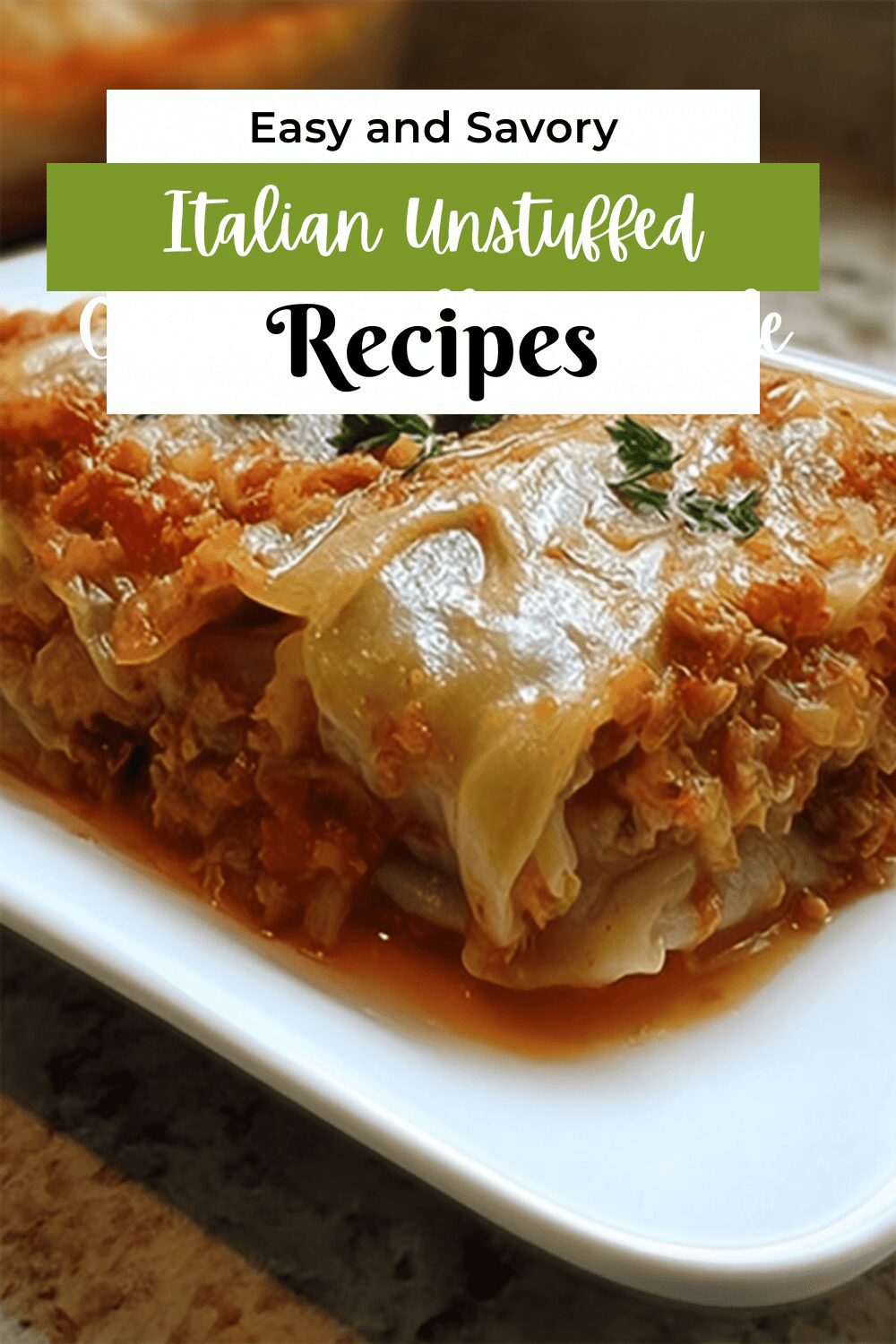 Italian Unstuffed Cabbage Roll Casserole