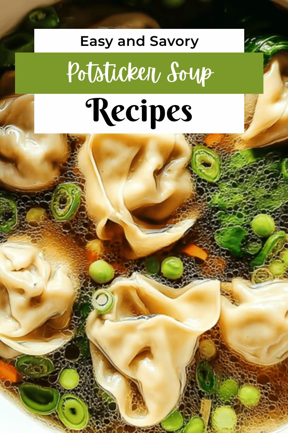 Potsticker Soup Recipes With Savory Broth And Tender Dumplings 7 Potsticker Soup