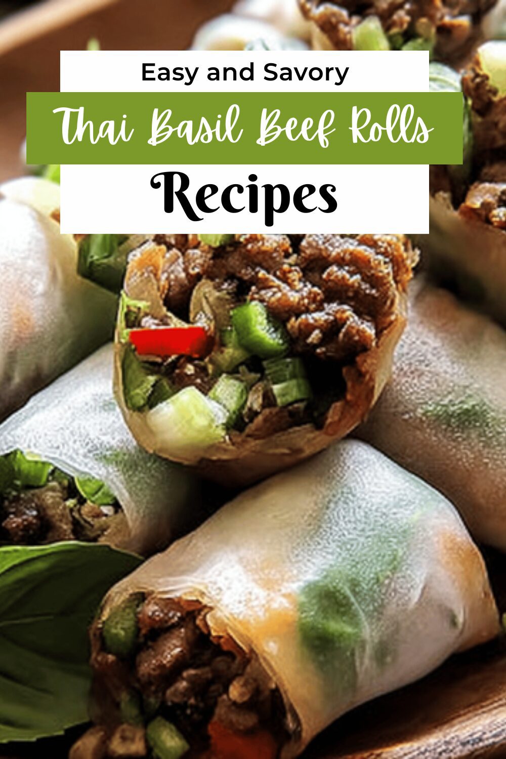 Thai Basil Beef Rolls