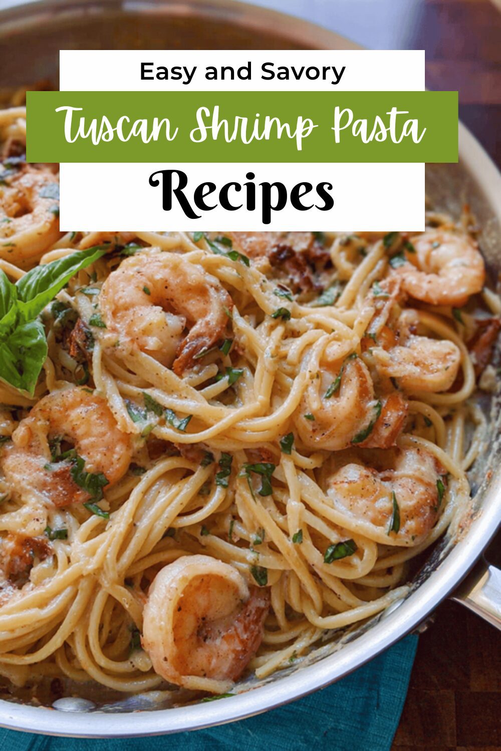 Tuscan Shrimp Pasta