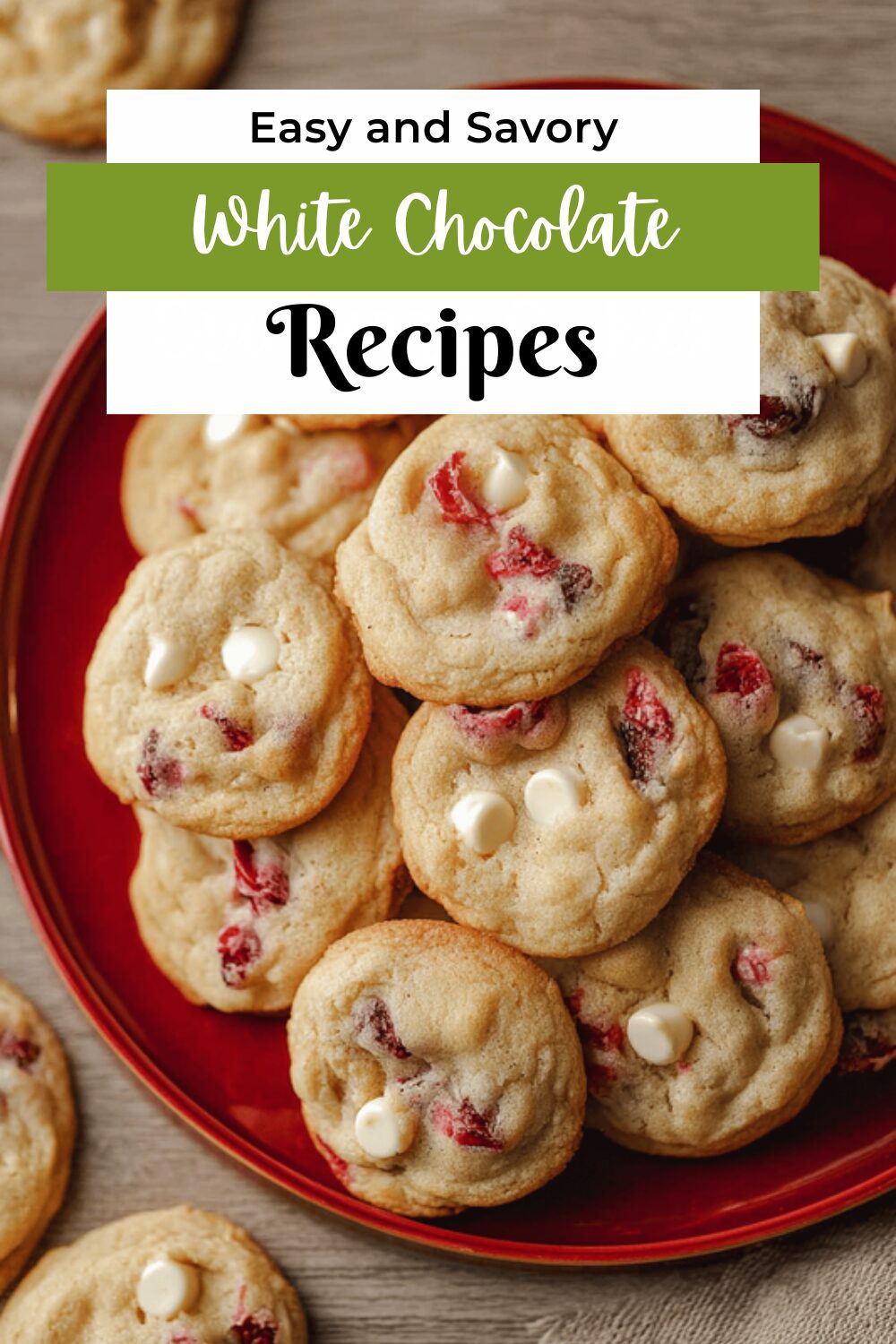 White Chocolate Cranberry Cookies