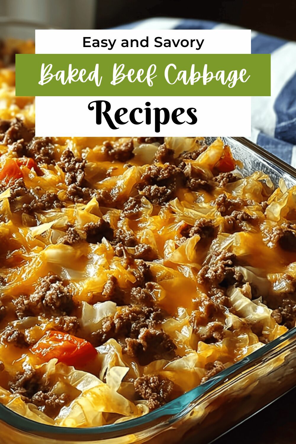 Cabbage Beef Bake Recipe With Savory Layers And Simple Prep 7 Baked Beef Cabbage