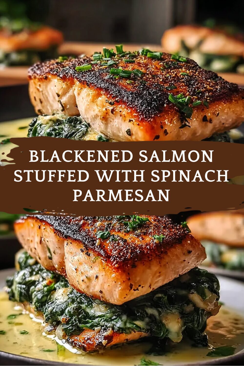 Blackened Salmon Stuffed With Spinach Parmesan
