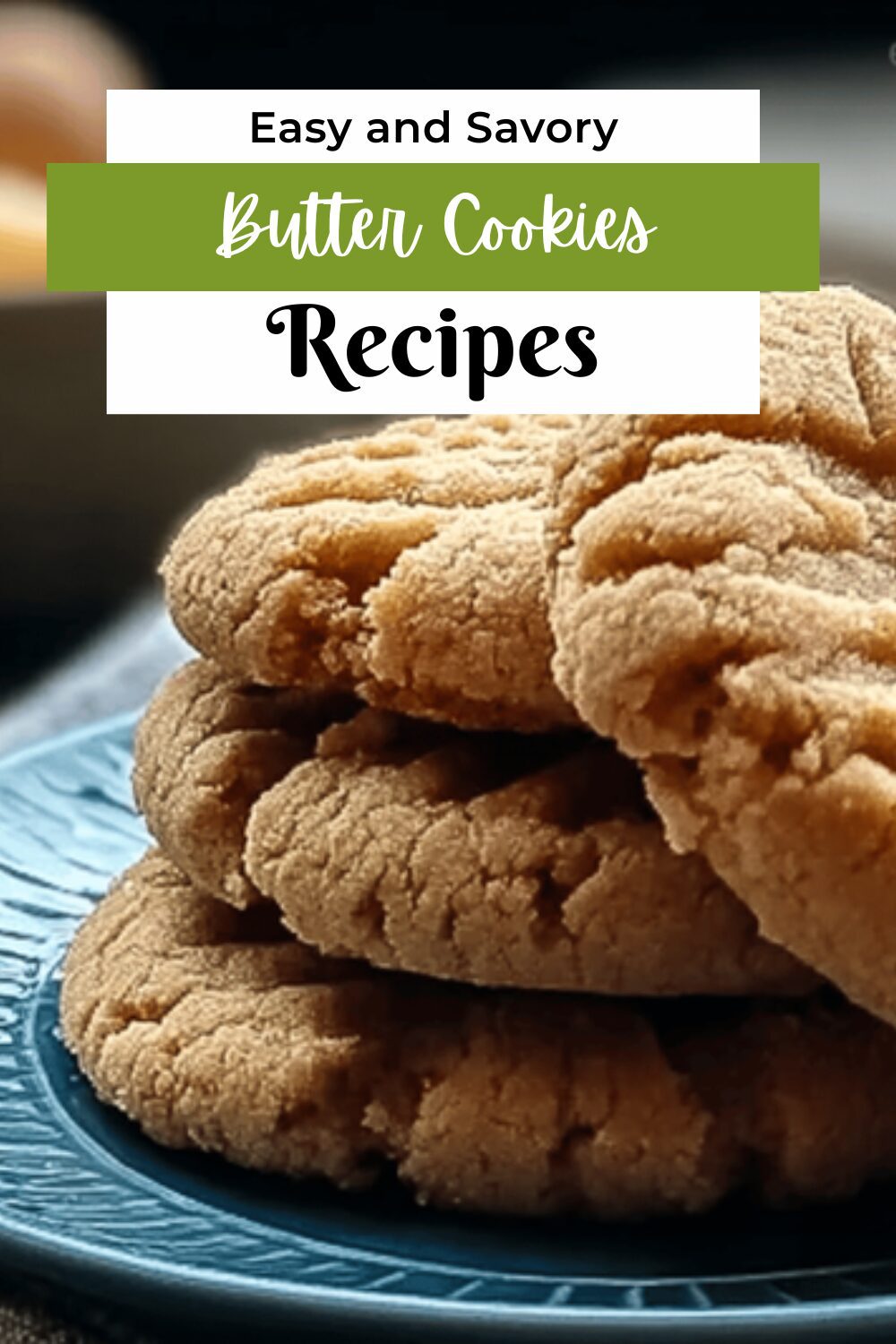 Butter Cookies Recipes With Simple Ingredients For Crisp And Buttery Treats 7 Butter Cookies