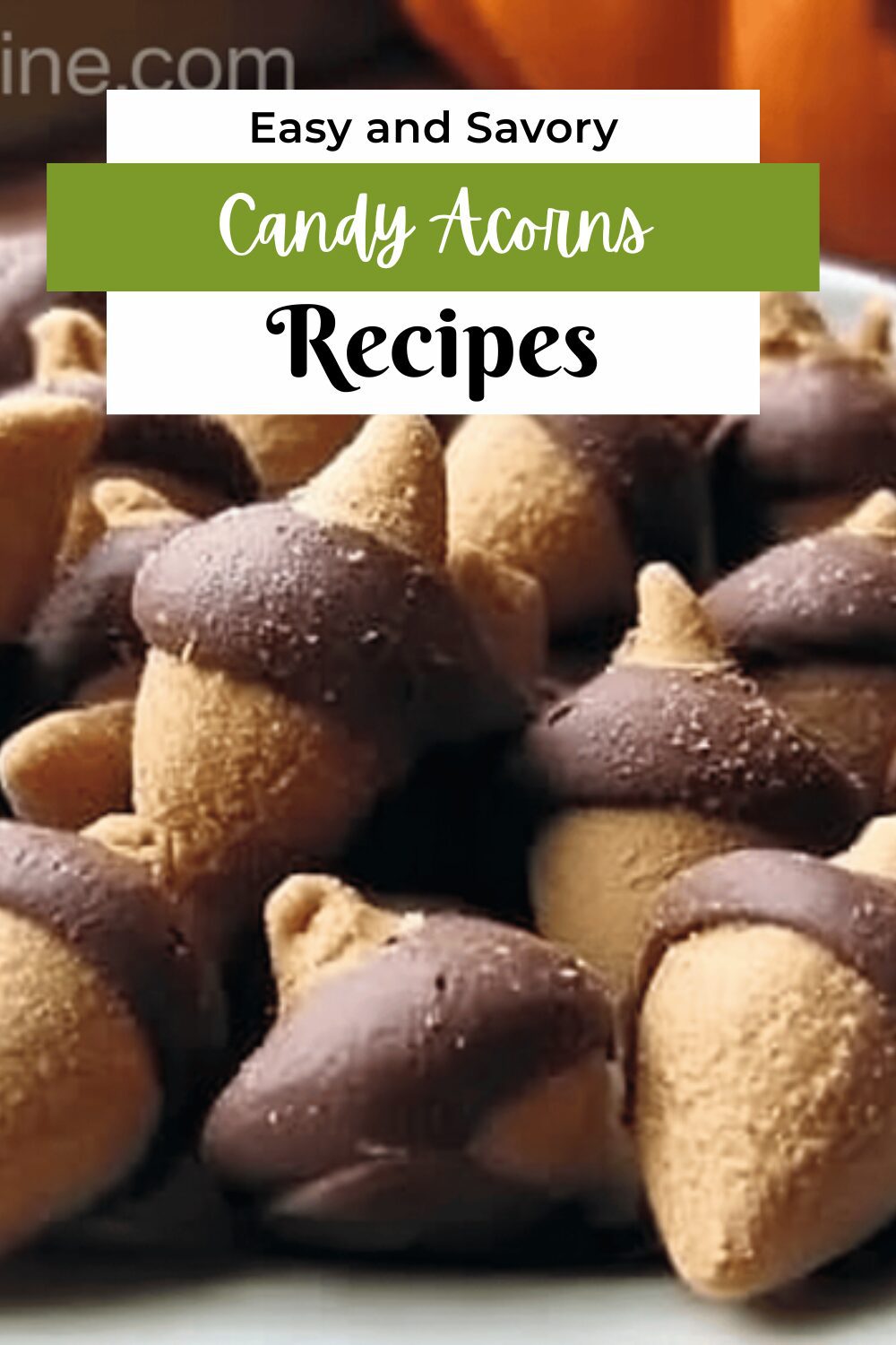 Candy Acorns Recipe Ideas For Sweet And Easy Fall Treats 7 Candy Acorns