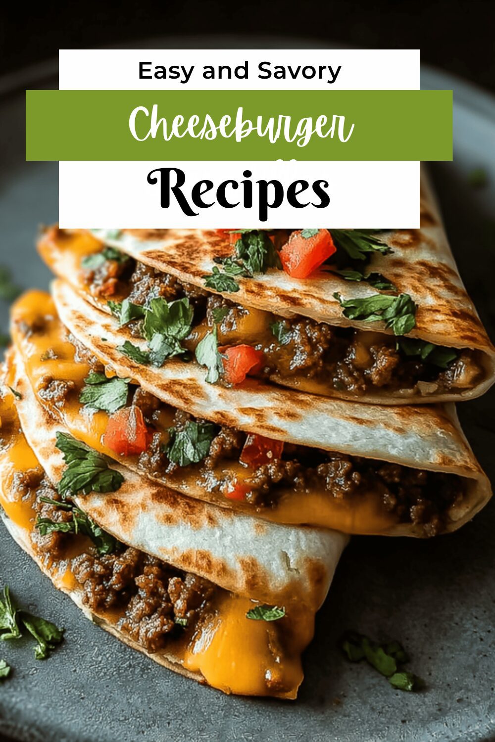 Cheeseburger Quesadillas