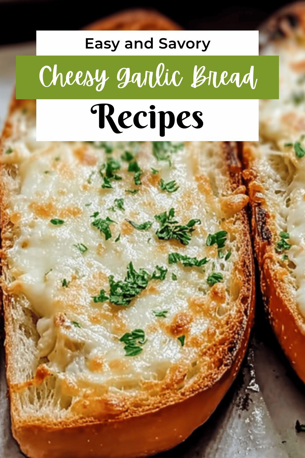 Cheesy Garlic Bread