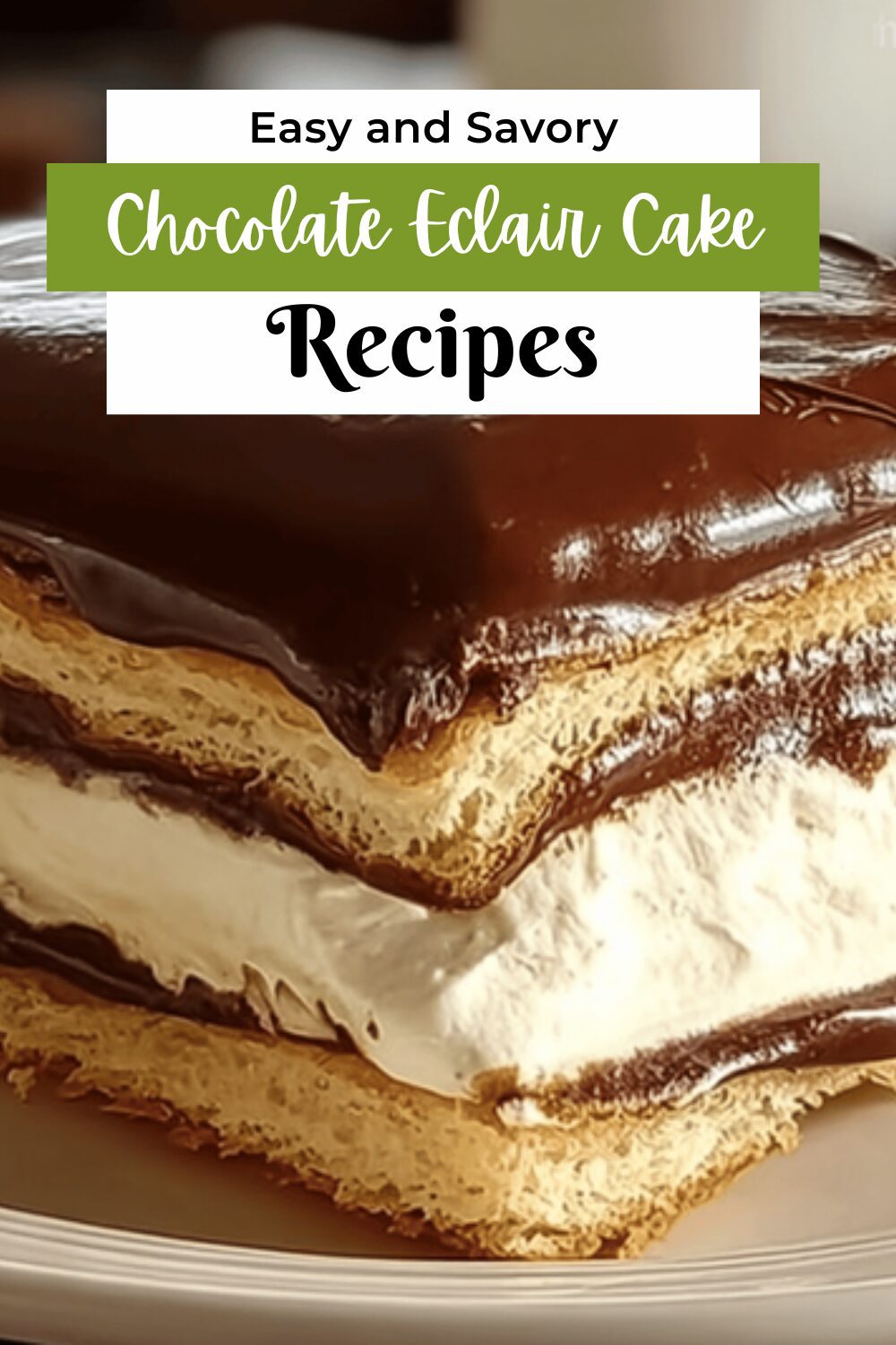 Chocolate Eclair Cake