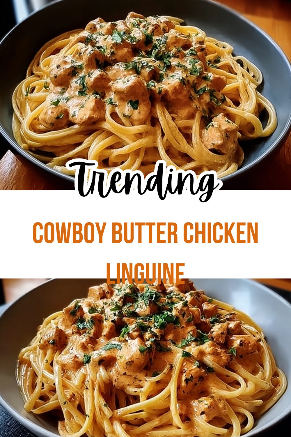 Cowboy Butter Chicken Linguine