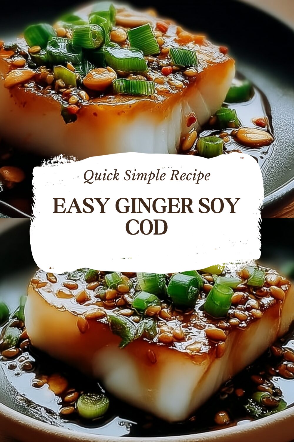 Easy Ginger Soy Cod