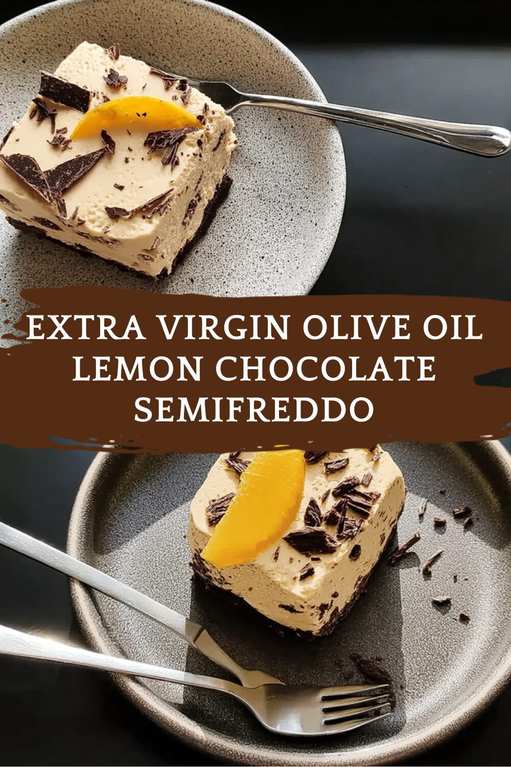 Extra Virgin Olive Oil Lemon Chocolate Semifreddo