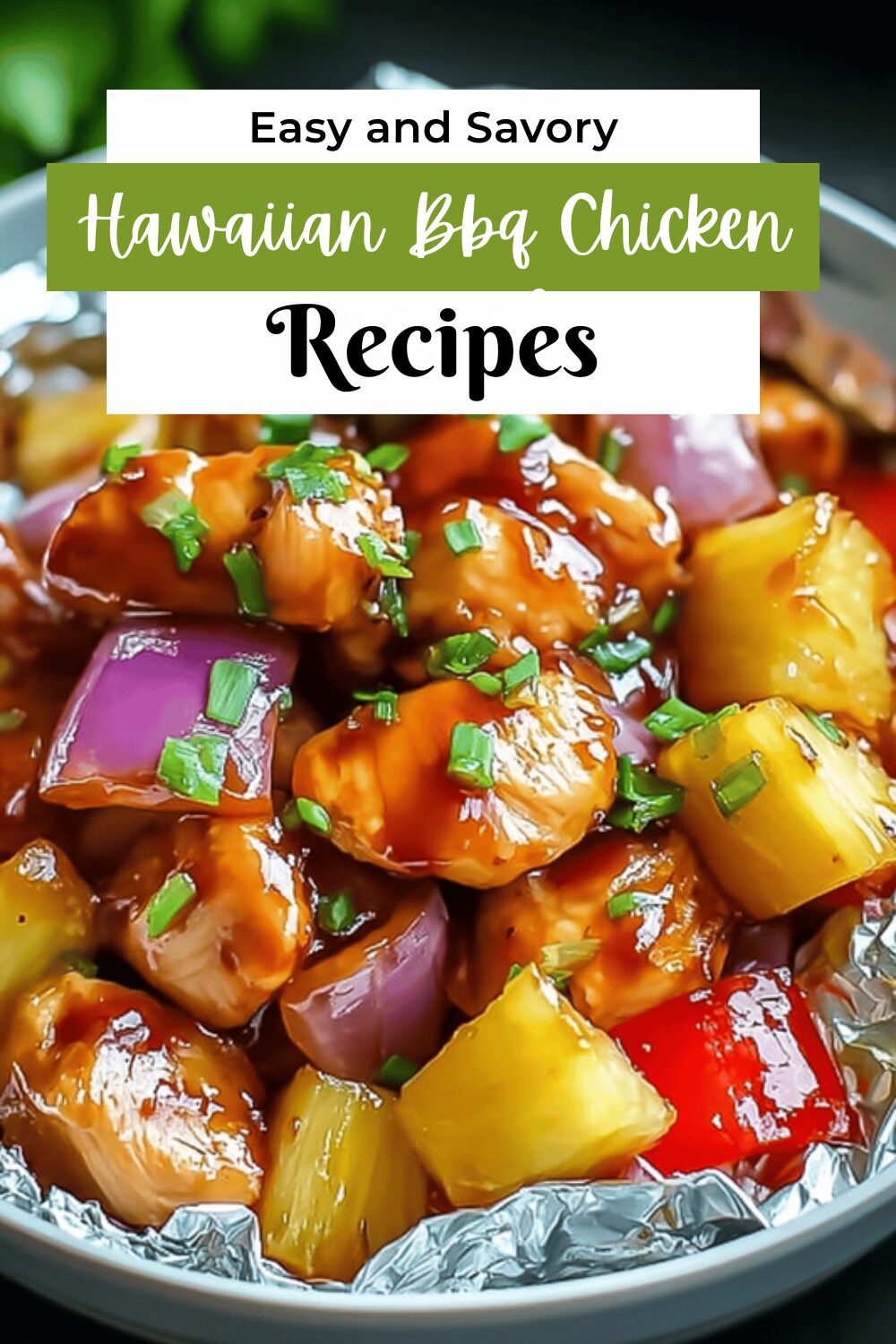Hawaiian Bbq Chicken Pineapple