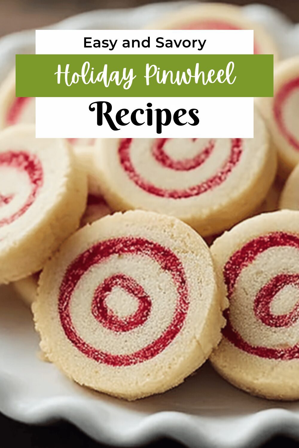 Holiday Pinwheel Cookies Recipe Ideas For Festive Celebrations 7 Holiday Pinwheel Cookies
