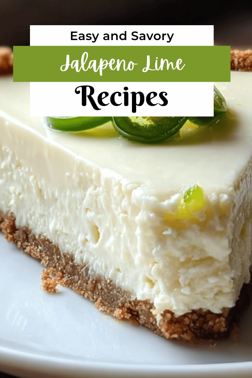 Jalapeno Lime Cheesecake