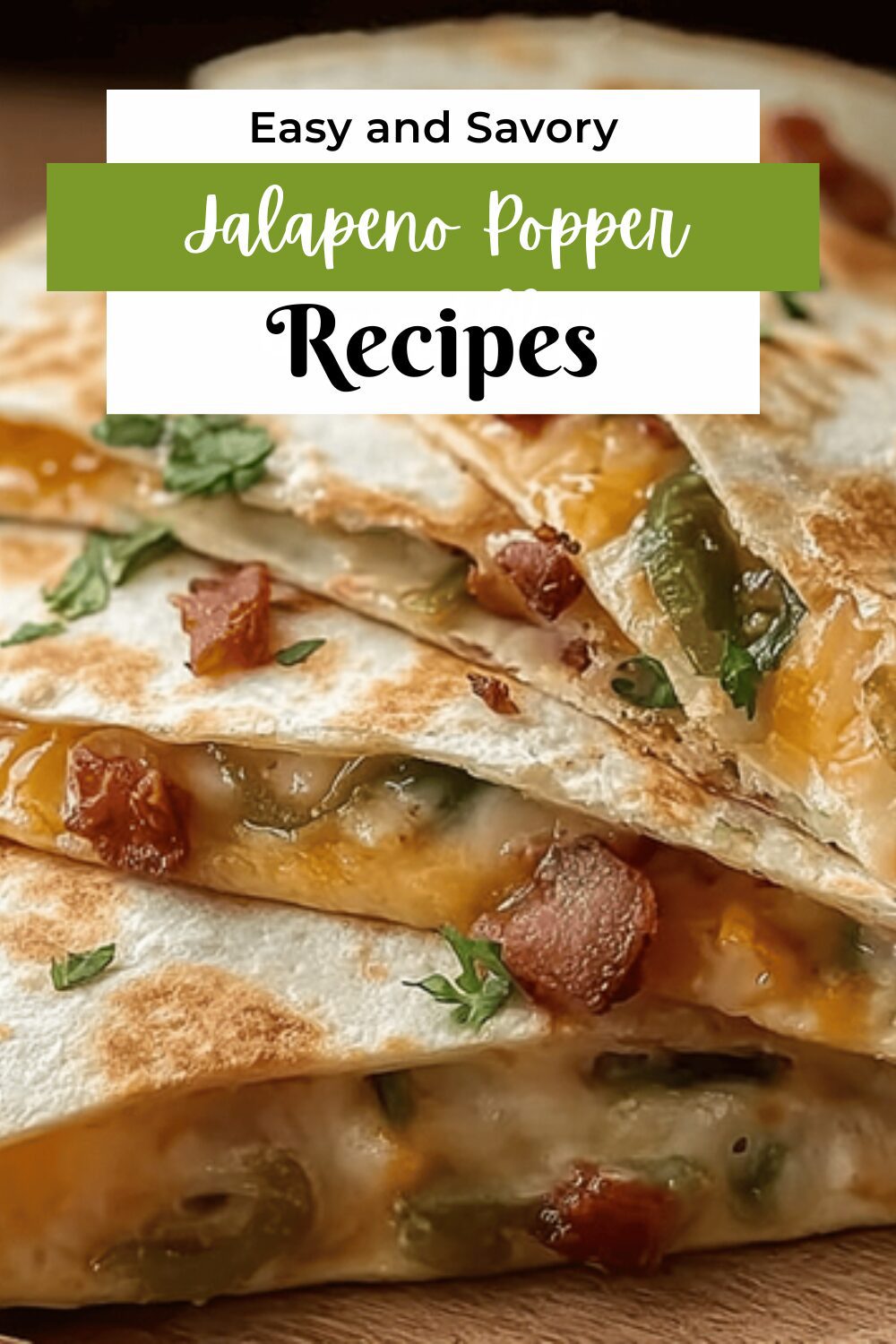 Jalapeno Popper Quesadillas