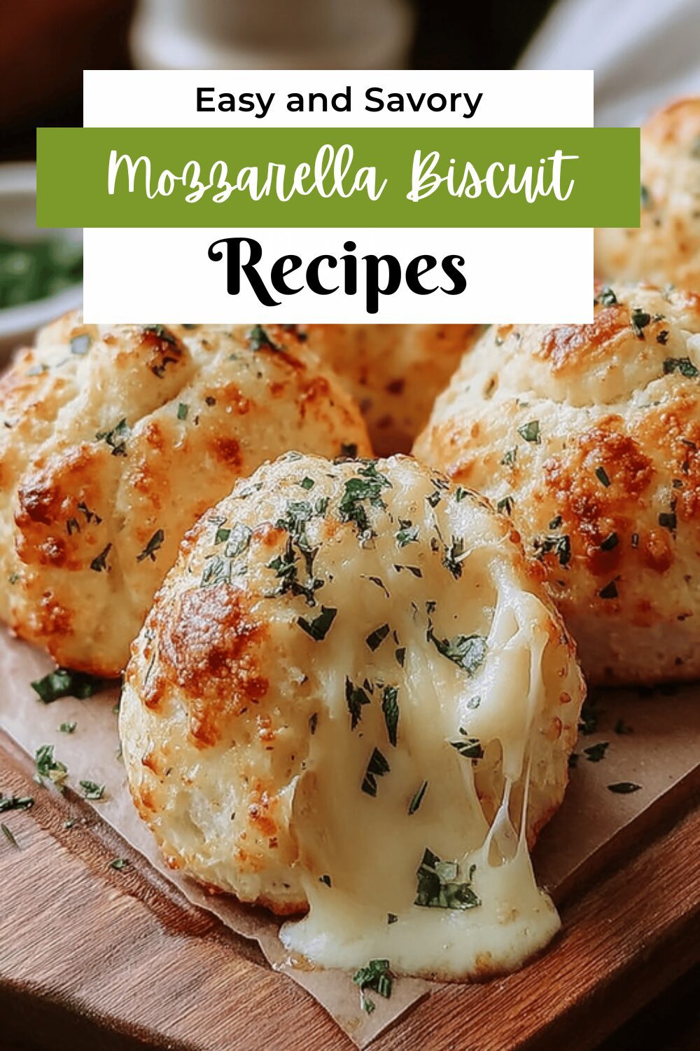 Mozzarella Biscuit Bombs