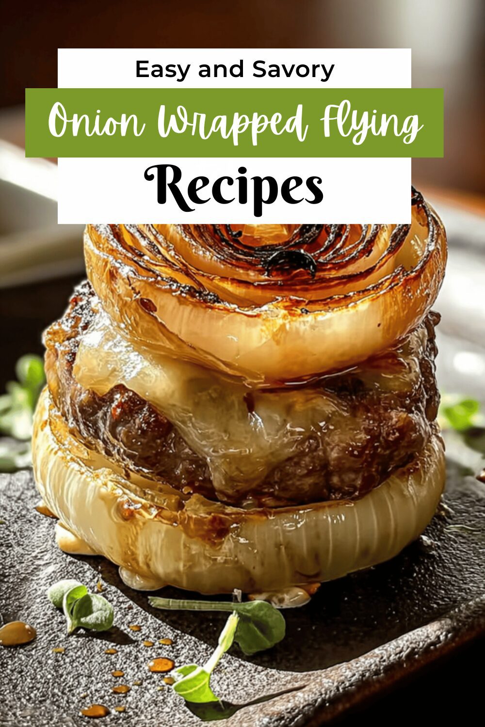 Onion Wrapped Flying Dutchman