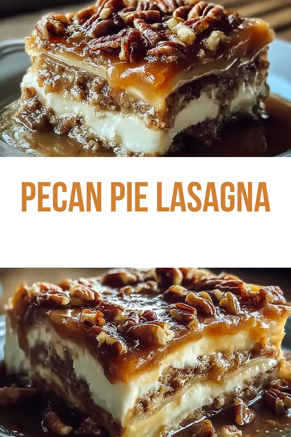 Pecan Pie Lasagna