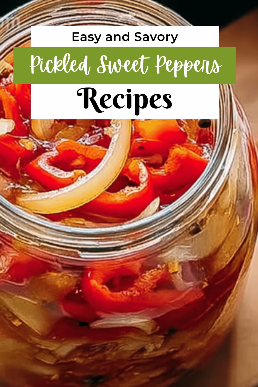 Pickled Sweet Peppers Onions