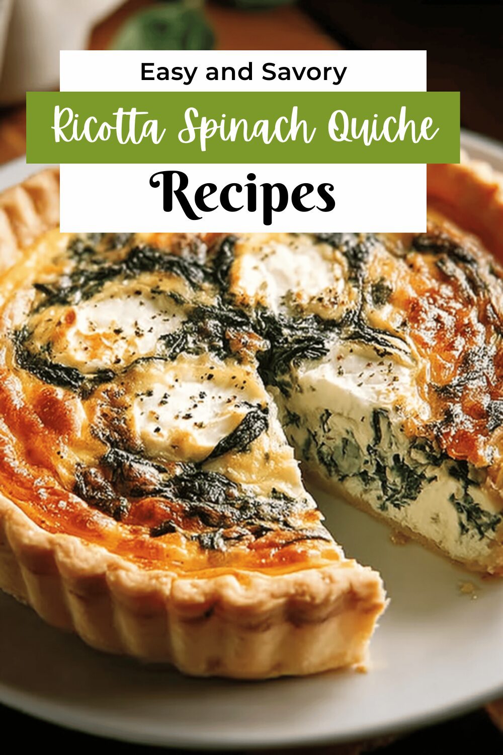 Ricotta Spinach Quiche