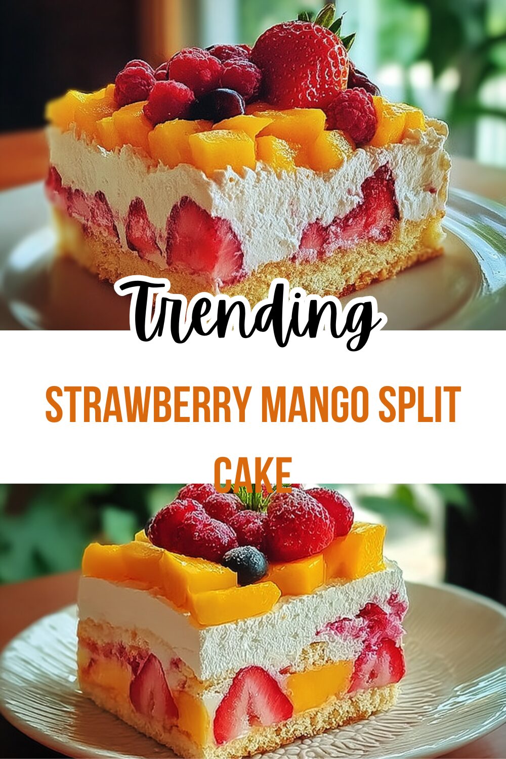 Strawberry Mango Split Cake