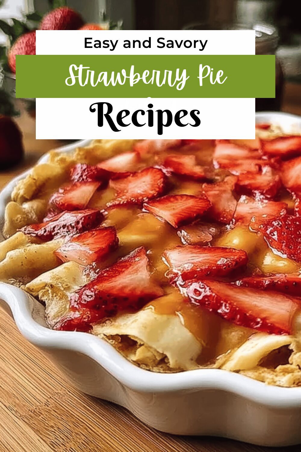 Strawberry Pie Enchiladas