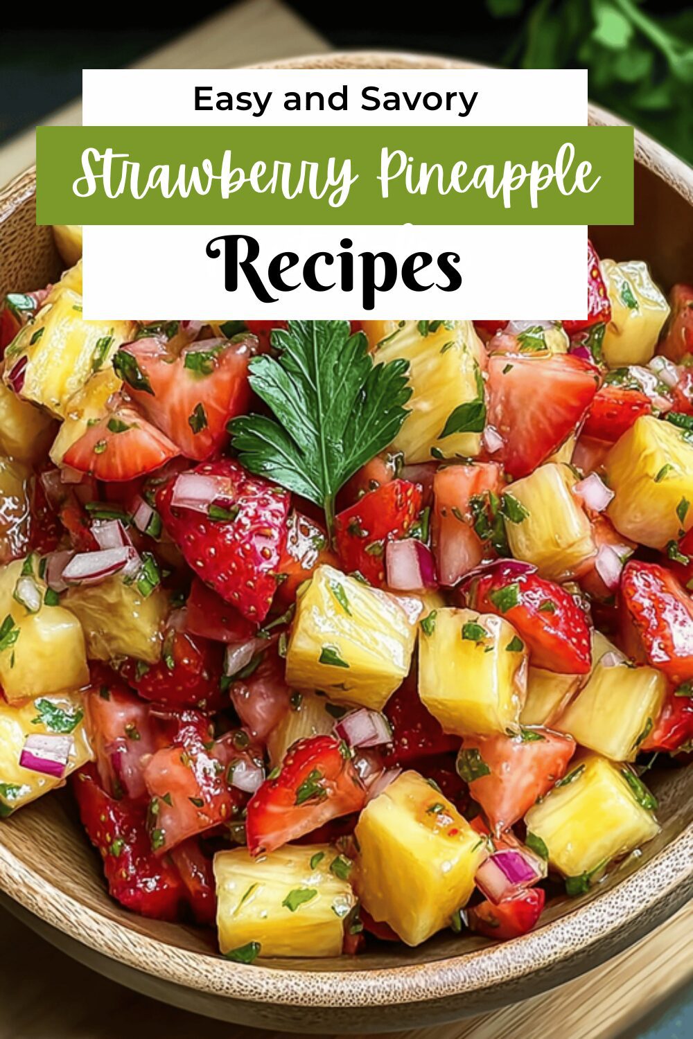 Strawberry Pineapple Fruit Salsa
